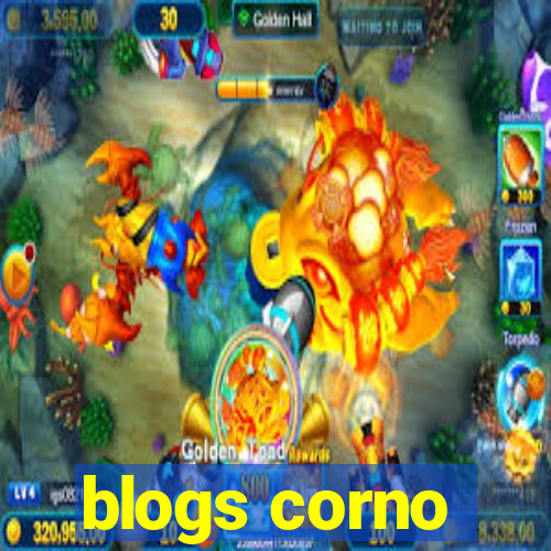 blogs corno